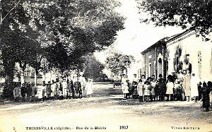 THIERSVILLE - RUE DE LA MAIRIE - 1917